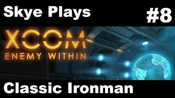 XCOM Enemy Within Gameplay Part 8 ►Mission 7 - Portent ! ►Classic Ironman