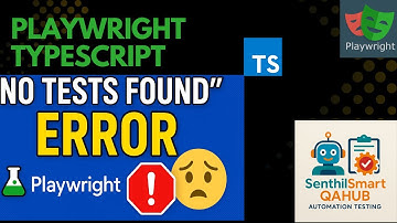 Fix “No Tests Found” Error in Playwright | Common Mistakes & Solutions |