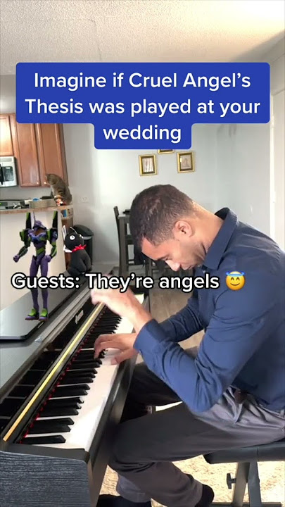 Imagine if Cruel Angel's Thesis was played at your wedding