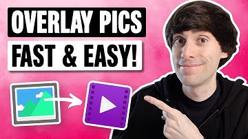 How to Overlay a Picture on a Video in Minutes - EASY Editing Tutorial