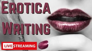 Writing an Erotica Story | Creative Writing Lessons for beginners
