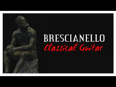 Brescianello - Classical Guitar