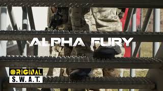 ORIGINAL S.W.A.T. - Alpha Fury