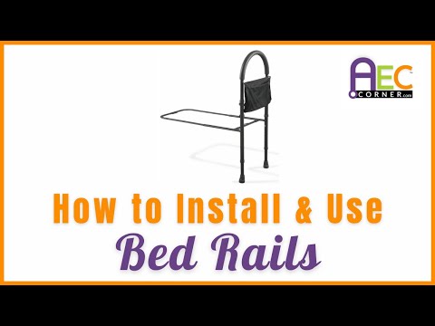 The Easiest Way to Install and Use Bed Rails