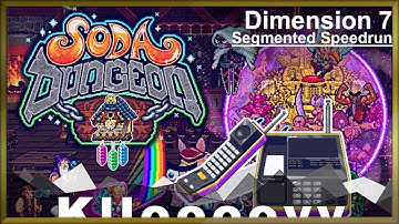 [Soda Dungeon 2] Segmented Speed Run to the Warrior Dimension | Dimension 7