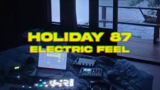 Holiday87 - Electric Feel [Official Visualizer]