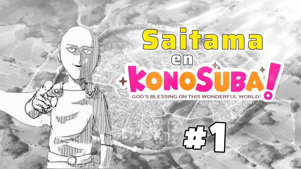 [Fanfic] Saitama en Konosuba parte 1