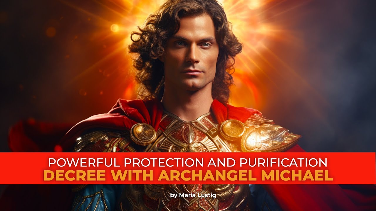 Powerful Protection and Purification Decree with Archangel Michael ...