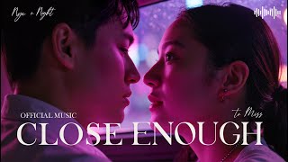 Nyx’n Night – Close Enough to Miss - Night Love Music