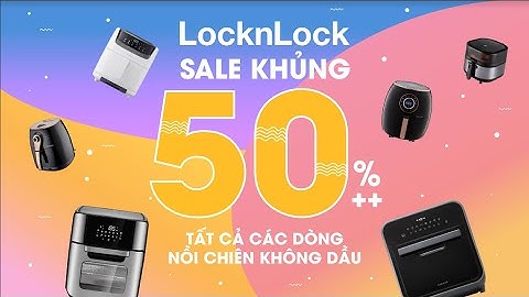 “DREAM” AIR FRYER FESTIVAL 2022 🎉SIÊU LỄ HỘI NỒI CHIÊN - RƯỚC DEAL VỀ LIÊN MIÊN