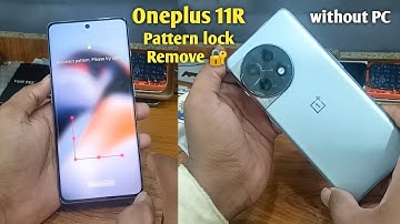 Oneplus 11R Pattern lock Remove 🔐oneplus password unlock ✓ oneplus nord pattern lock forgot