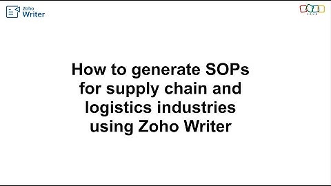 How to generate SOPs for supply chain industries using Zoho Writer