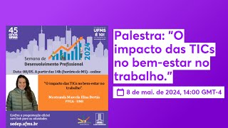 Palestra: "O impacto das TICs no bem-estar no trabalho."