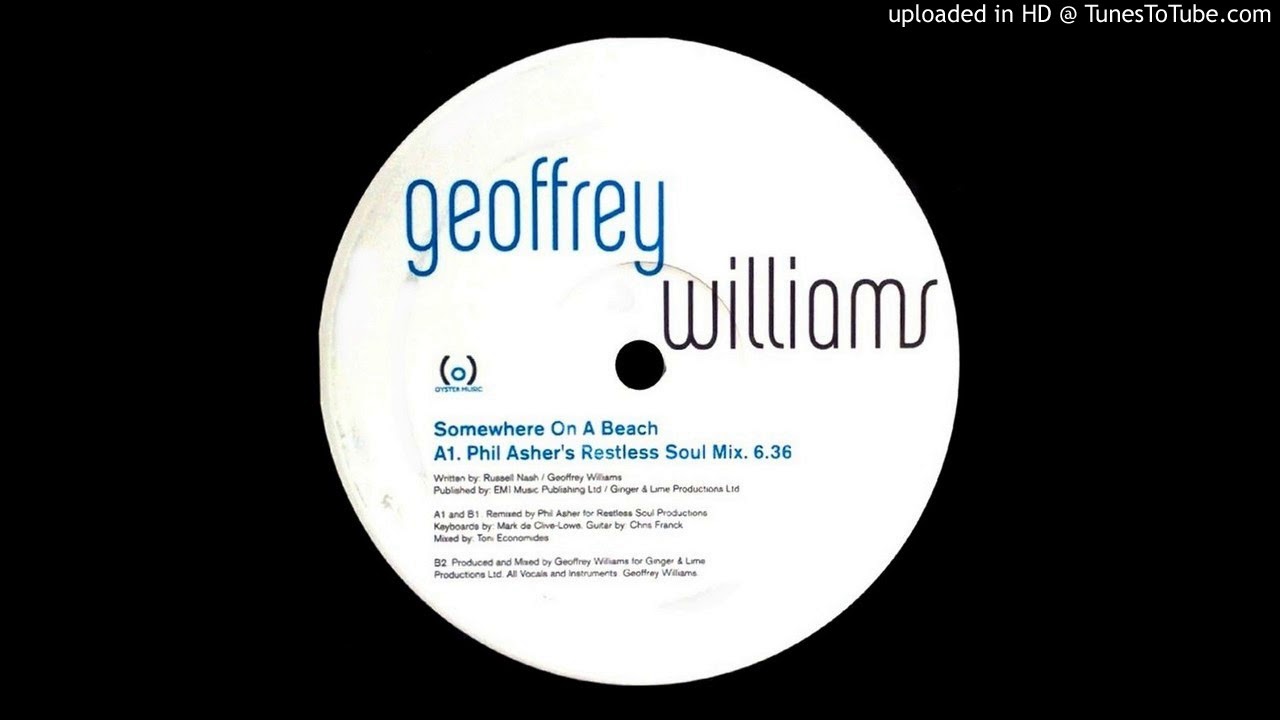 Geoffrey Williams Somewhere On A Beach Phil Asher S Restless Soul Mix 2005 Youtube