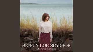 Video thumbnail of "Sigrun Loe Sparboe - Nord"