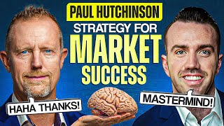 A Mastermind Strategy for Market Success | Paul Hutchinson ,  Co-Founder Of Bridge Investment Group
