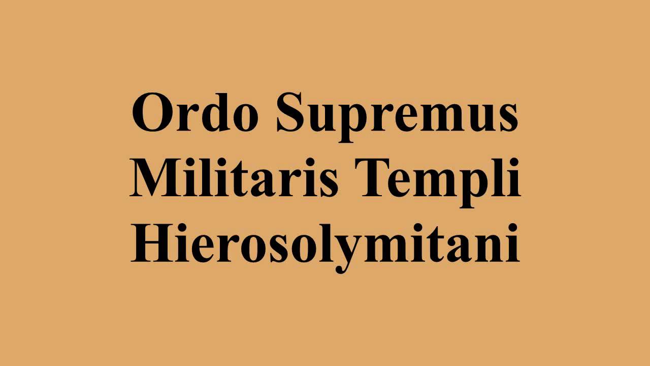 Ordo Supremus Militaris Templi Hierosolymitani