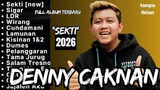 Full Album Denny Caknan Terbaru Paling Dicari 2026 Viral (Tanpa Iklan)