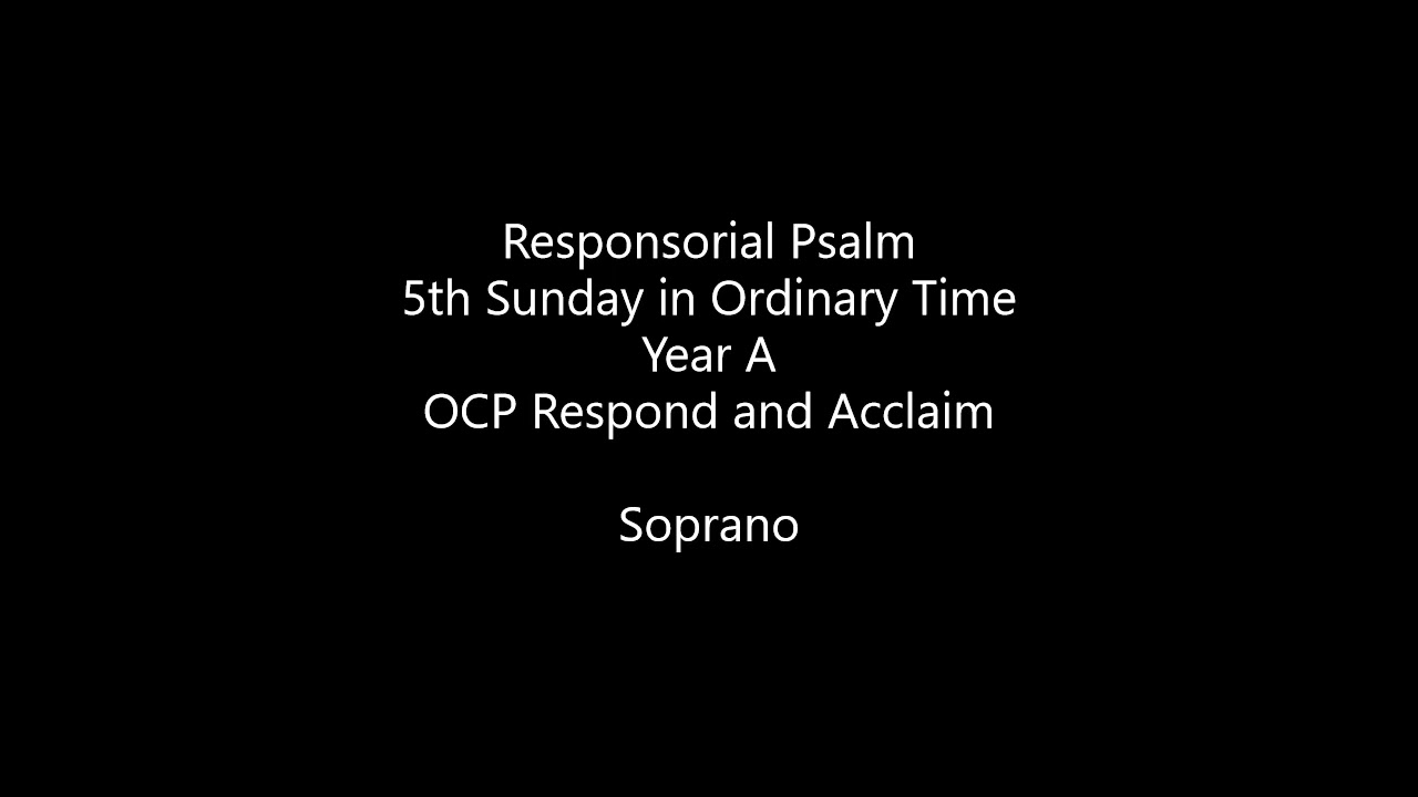 Responsorial Psalm - 5th Sunday in Ordinary Time, Year A - Soprano