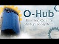 Ohub  odisha startup business incubation centre  bhubaneswar  special report