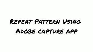 S4/S5 Design: Repeat Pattern Using the Adobe Capture App