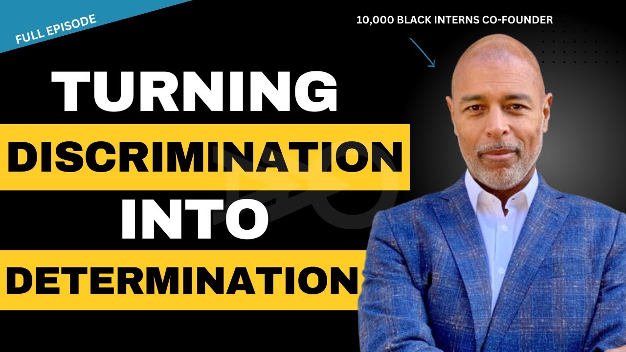 Racial Rejection to Co-Founding 10,000 BLACK Interns | Ep 06