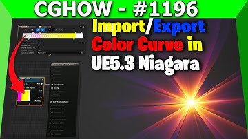 Import - Export Color Curve in UE5.3 Niagara | Sneak Peek