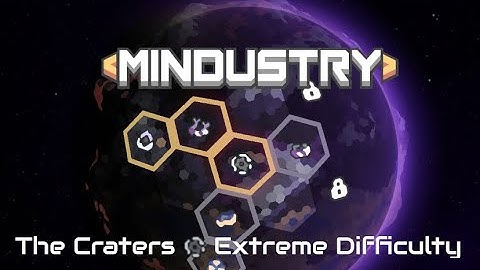 MINDUSTRY V8 BETA: The Craters /// Extreme Difficulty