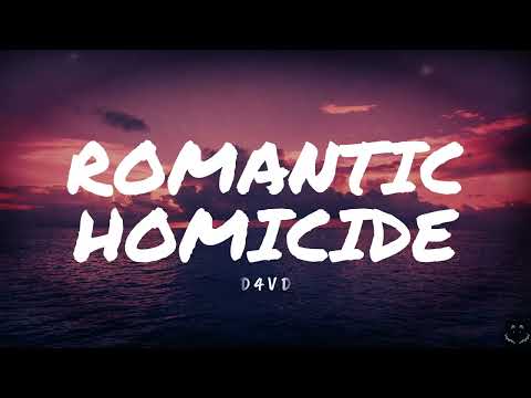 D4vd Romantic Homicide Lyrics 1 Hour 