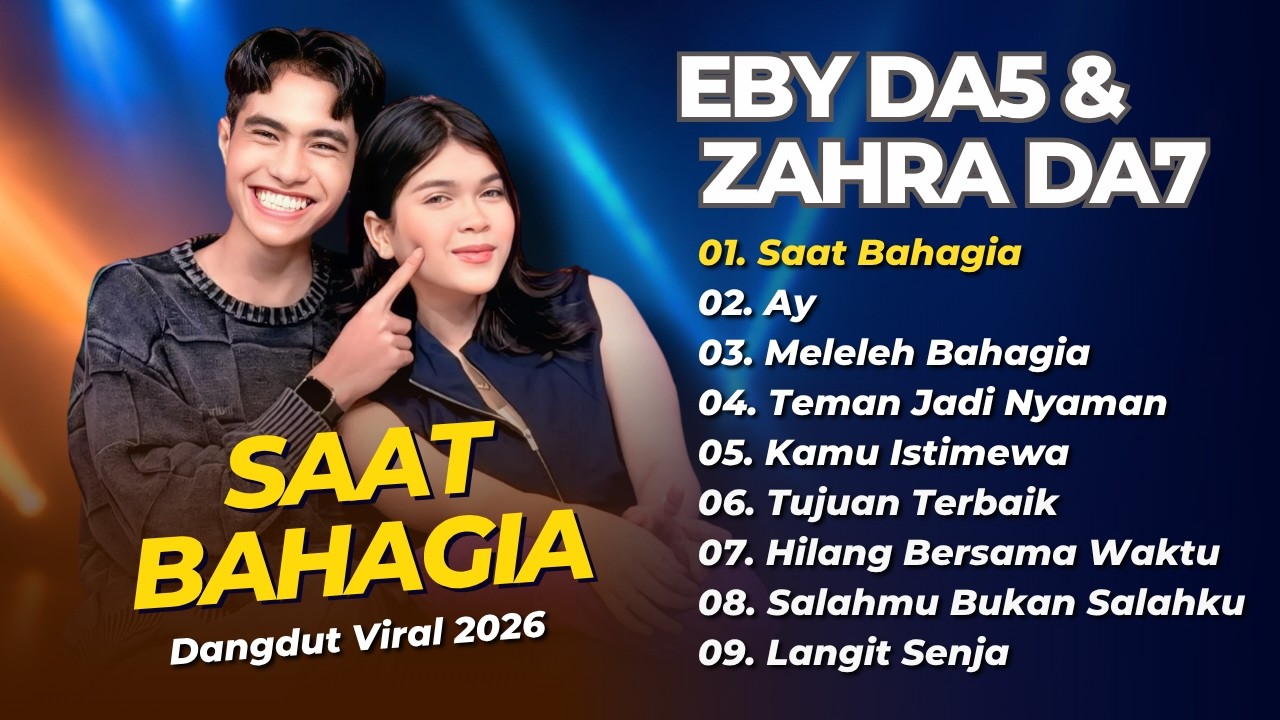 Eby & Zahra DA7 - SAAT BAHAGIA - AY - MELELEH BAHAGIA || LAGU POP DANGDUT TRENDING 2026