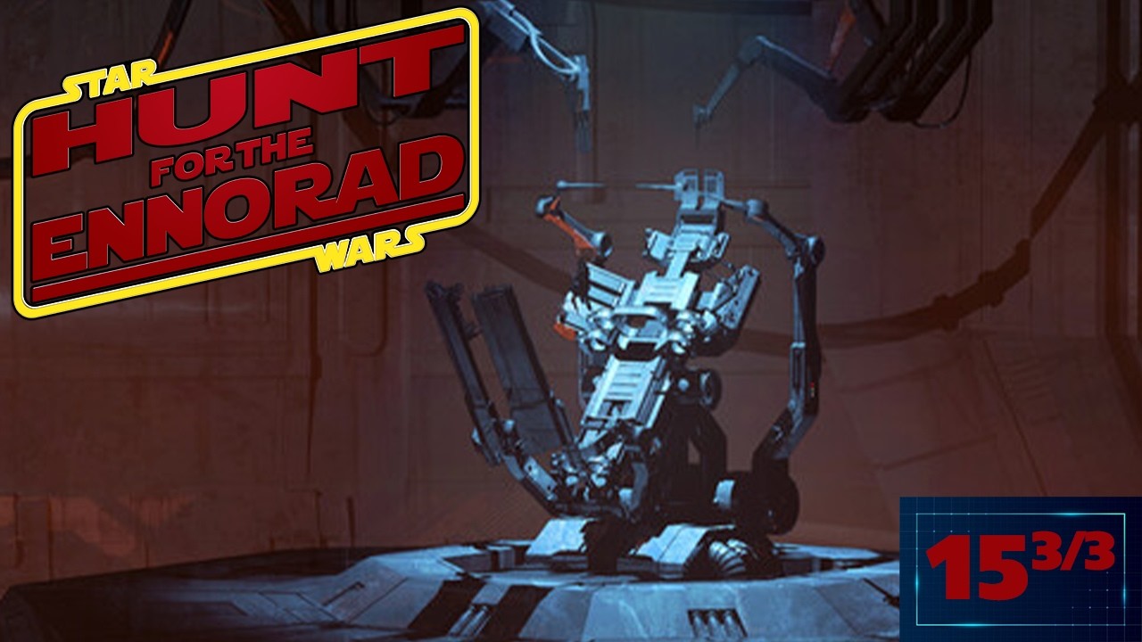 Star Wars Alternate: Hunt for the Ennorad Session Fifteenth 3/3 (SW5E Campaign)