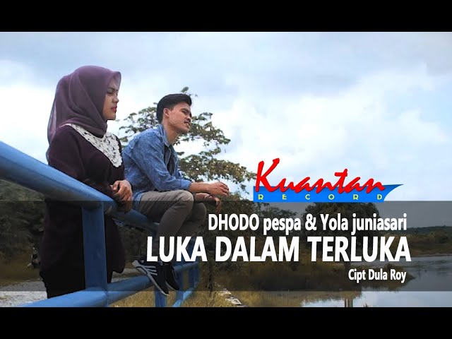 DHODO PESPA & YOLA JUNIASARI - LUKA DALAM TERLUKA  (Official Music Video) class=