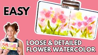 Simple Watercolor Flower Field Tutorial - Combining details and looseness