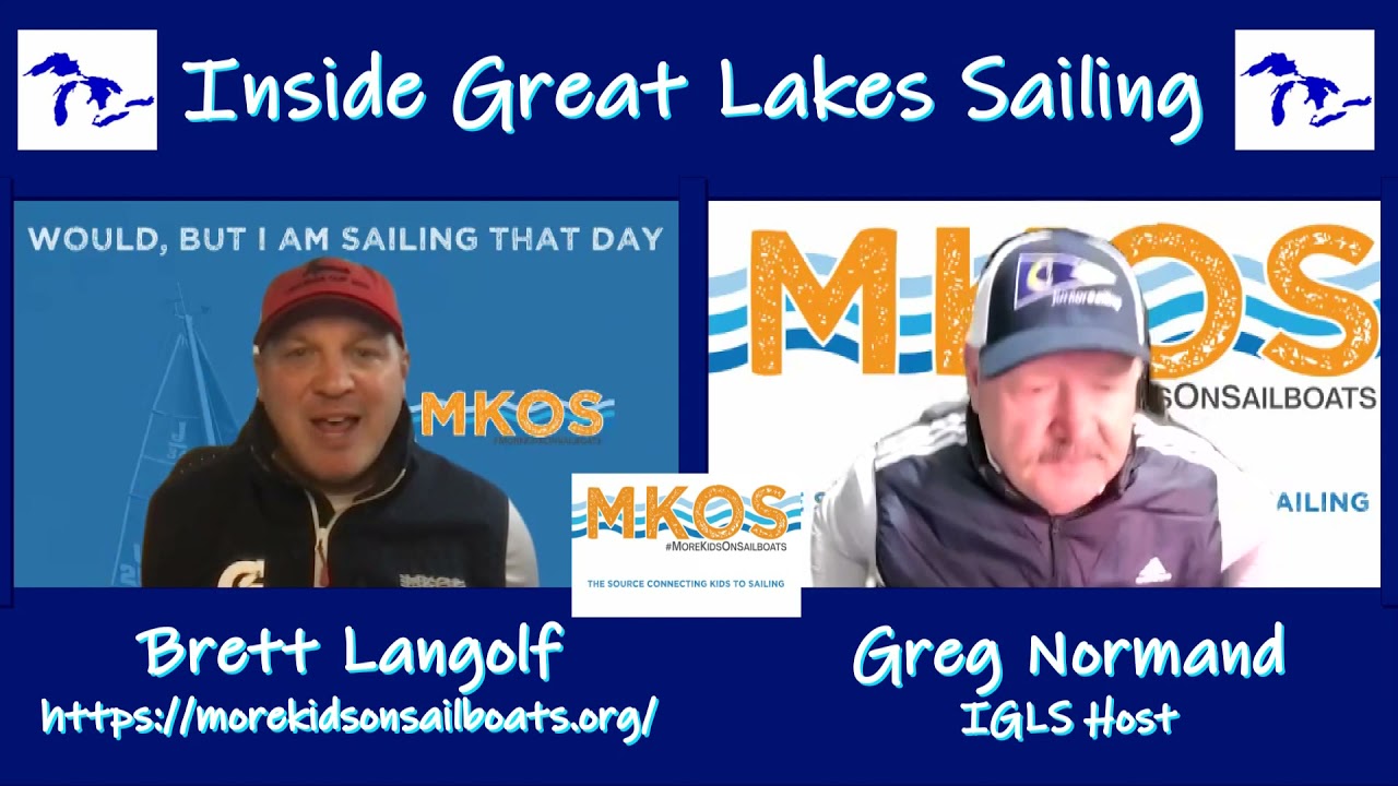 Season Two Show No. 65 Inside Great Lakes Sailing - Brett Langolf More Kids On Sailboats