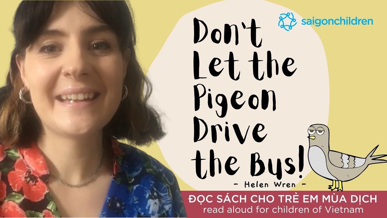 Don't let the pigeon drive the bus | Đọc sách cho trẻ mùa dịch