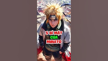 5 bí mật về minato  #naruto #minato #bimat #xemanimehd