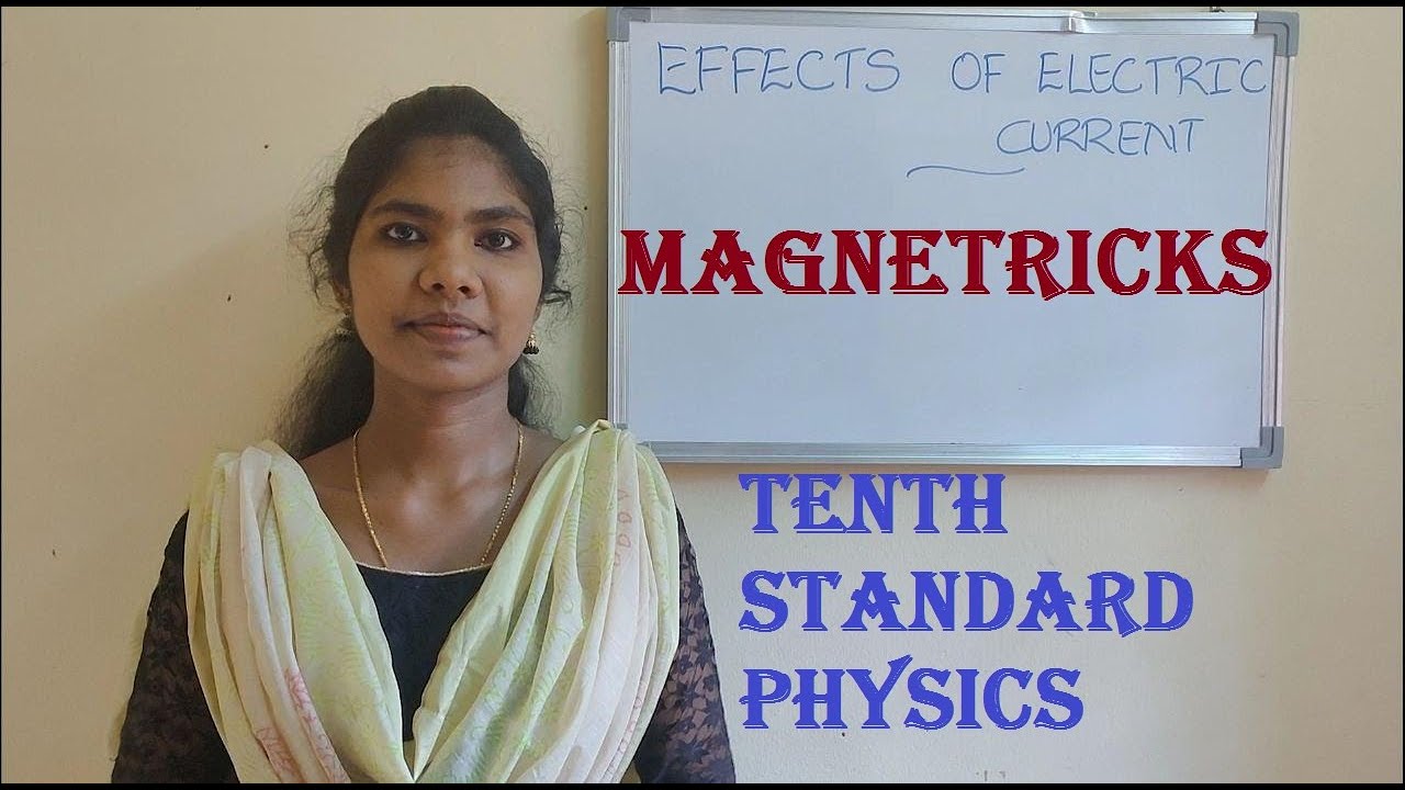 TENTH STANDARD PHYSICS/ EFFECT OF ELECTRIC CURRENT PART - 1/ MAGNETRICKS