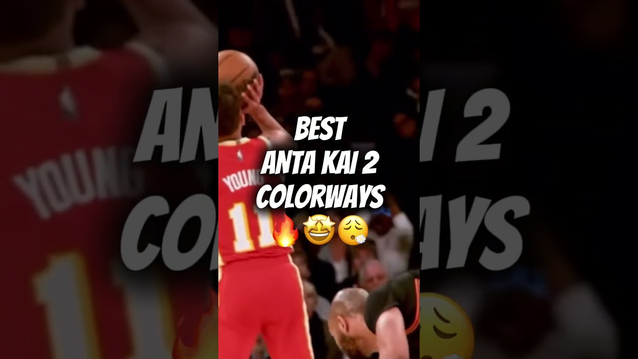 Best ANTA KAI 2 Colorways!🔥 Links In Description! 