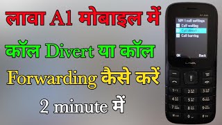 lava a1 mobile me call divert kaise kare keypad phone !! lava a1 mobile call forwarding keypad phone