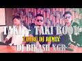 Taki taki boom  new tharu dj official remix  rapper rajeevbokapujari  dj bikash xgr