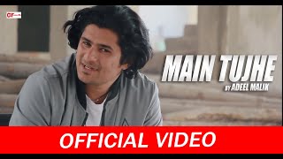 Main Tujhe Naa | Adeel Malik | B2 Labels | Official Music Video 2020