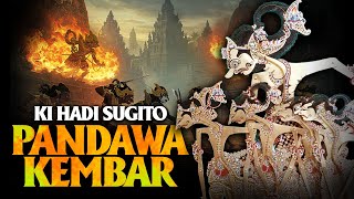 PENDAWA KEMBAR - Ki Hadi Sugito (full) Audio Jernih