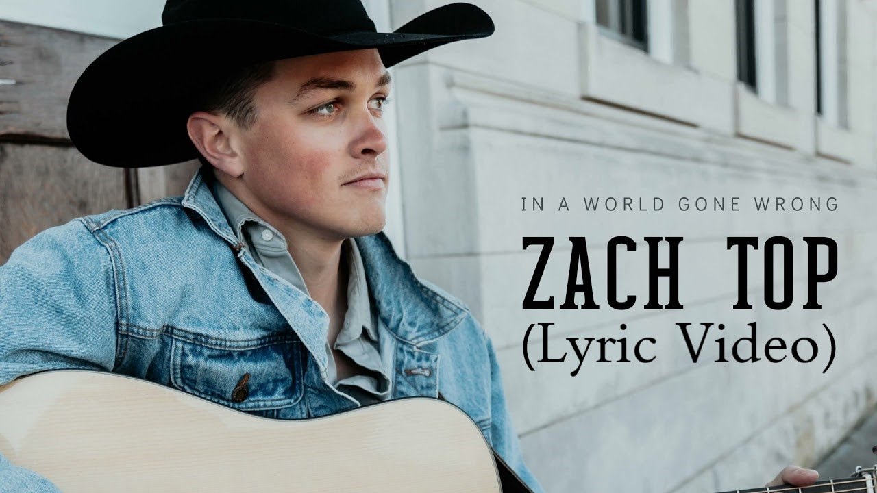 Zach Top - In A World Gone Wrong (Official Lyric Video)-Bluegrass Songs, Bluegrass Music, Bluegrass Zach Top - In A World Gone Wrong (Official Lyric Video)-Bluegrass Songs, Bluegrass Music, Bluegrass
