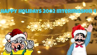Chuck E. Cheese Happy Holidays 2002 Intermission 4
