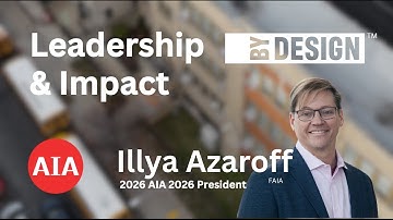 Empowering Communities with Architecture: A Conversation with 2026 AIA President Illya Azaroff, FAIA