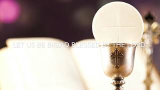 Let Us Be Bread “w/ Descant”