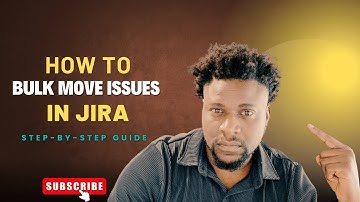 How to Bulk Edit Issues in Jira | Jira Bulk Change Tutorial
