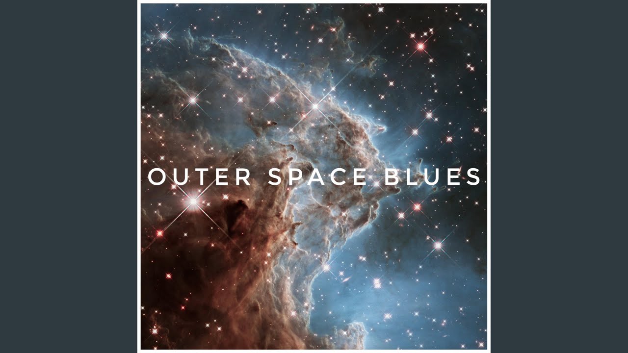 Mira Outer Space Blues en YouTube Mira Outer Space Blues en YouTube