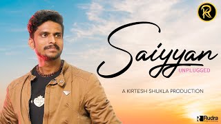 Saiyaan Cover || Kirtesh Shukla