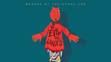 Queens of the Stone Age - The Evil Has Landed (Audio)